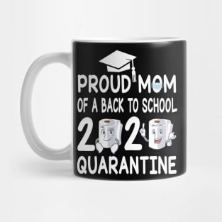Proud Mom Of A Back To School 2020 Quarantine Student With Face Mask And Toilet Paper Mug